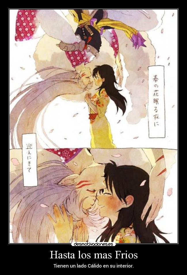 Hasta los mas Frios - Tienen un lado Cálido en su interior.