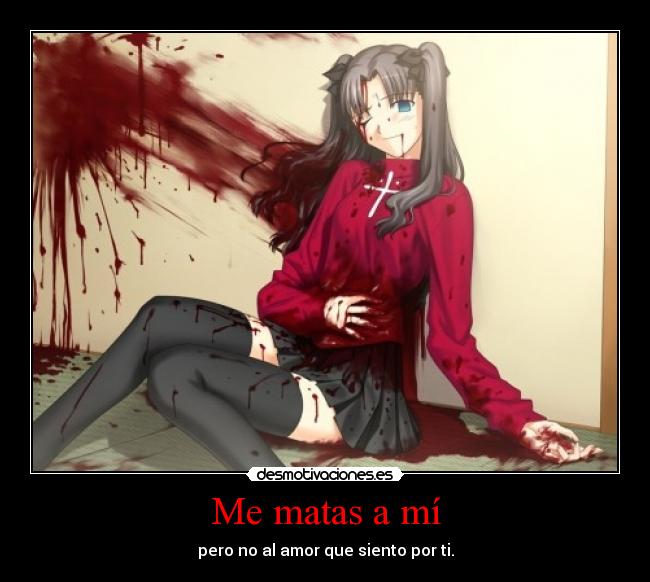 Me matas a mí - 
