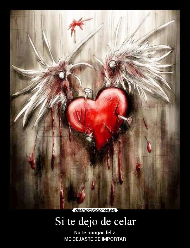 Si te dejo de celar - 