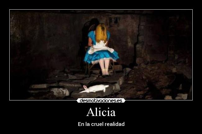 Alicia - En la cruel realidad