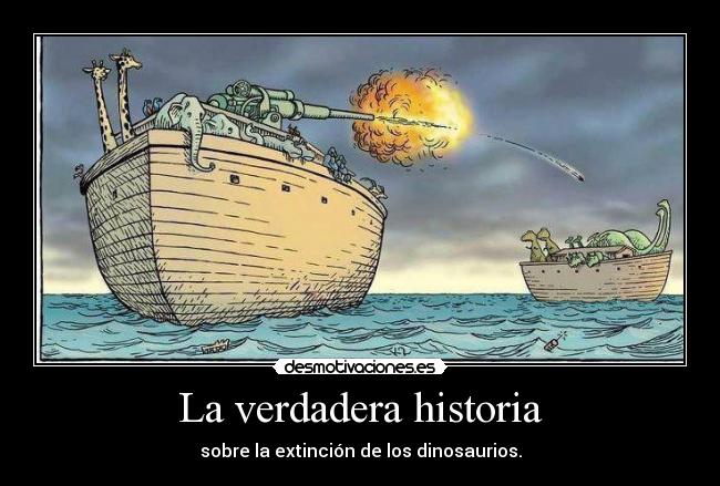 La verdadera historia - sobre la extinción de los dinosaurios.