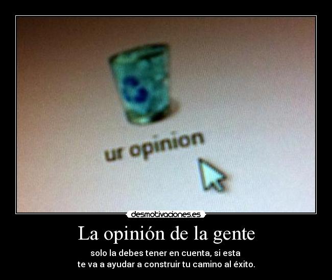 La opinión de la gente - 