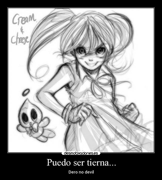 Puedo ser tierna... - 