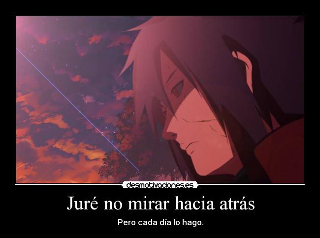 Juré no mirar hacia atrás - 