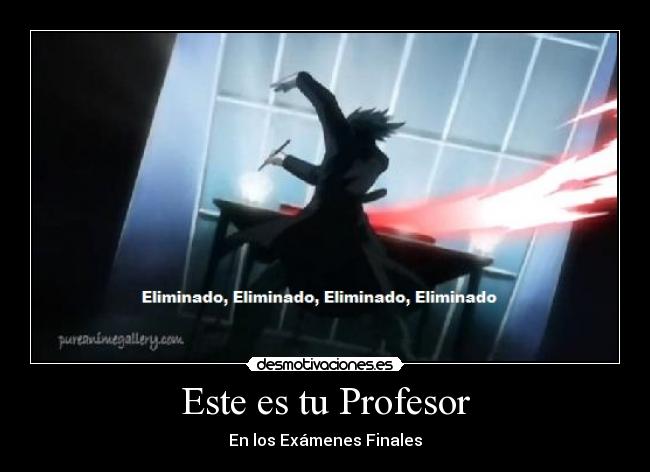 Este es tu Profesor - En los Exámenes Finales