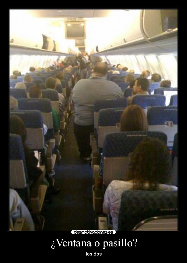 ¿Ventana o pasillo? -