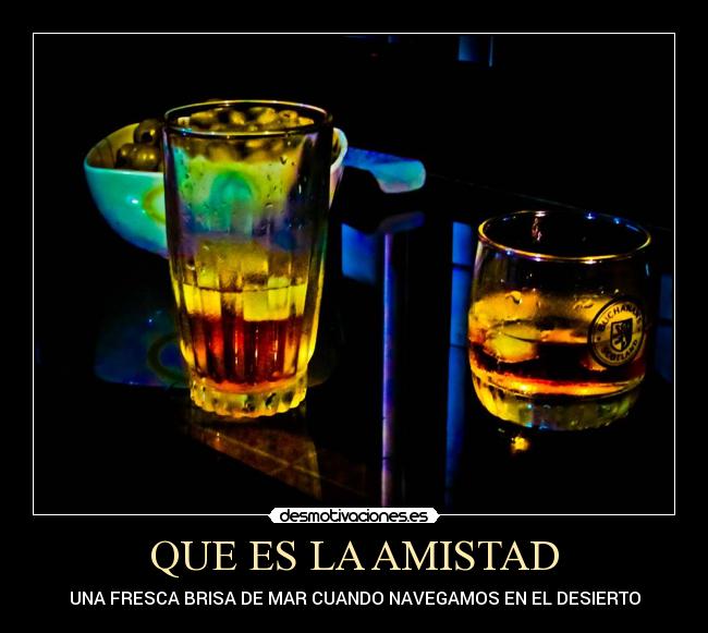 QUE ES LA AMISTAD - 
