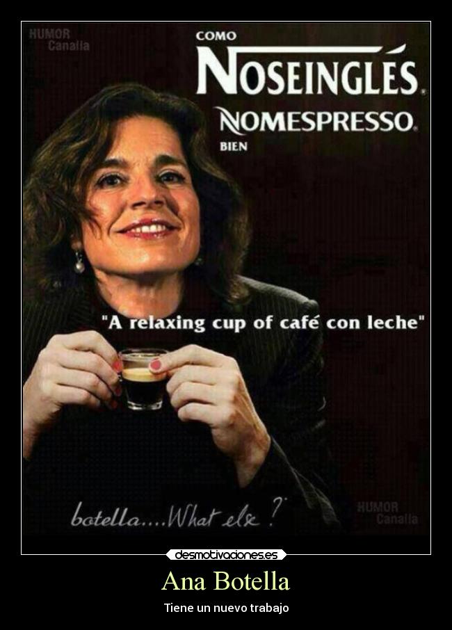 Ana Botella - Tiene un nuevo trabajo