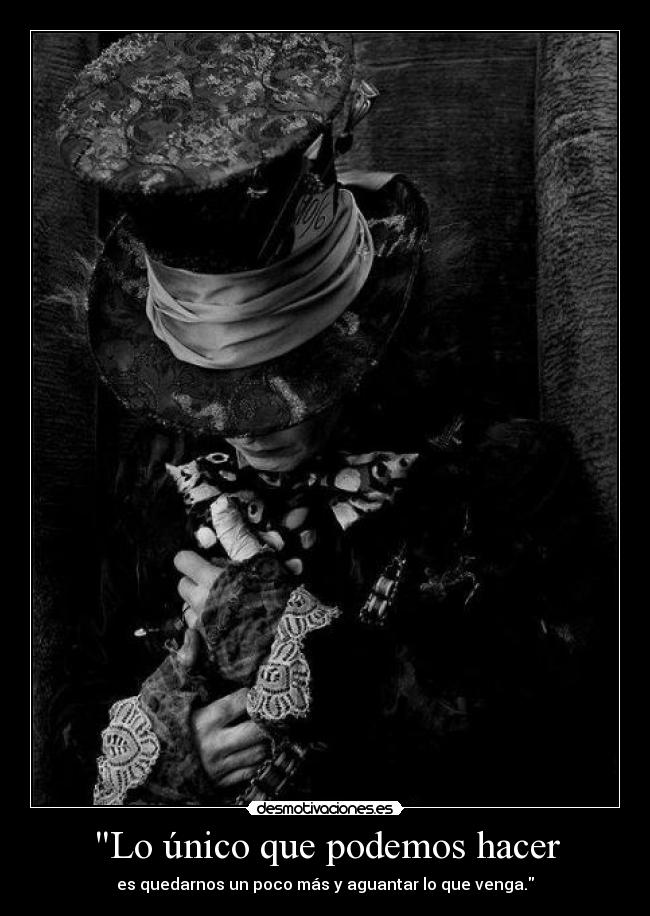 Lo único que podemos hacer - 