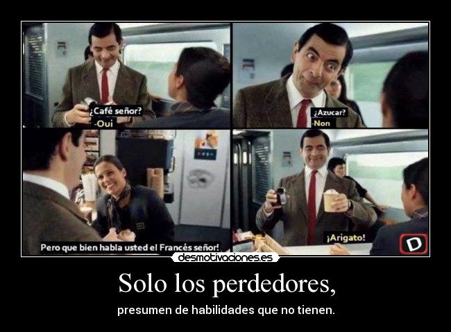 Solo los perdedores, - 