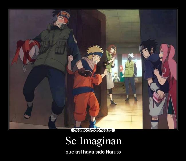Se Imaginan - que así haya sido Naruto