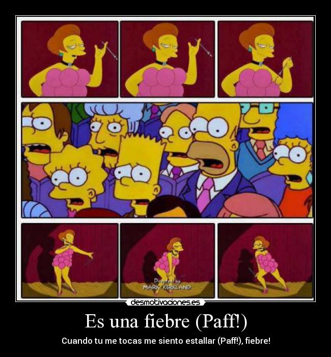 Es una fiebre (Paff!) - Cuando tu me tocas me siento estallar (Paff!), fiebre!