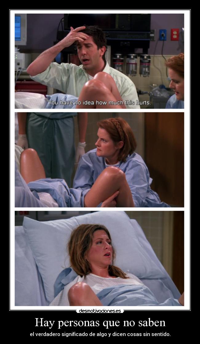 Hay personas que no saben - el verdadero significado de algo y dicen cosas sin sentido.