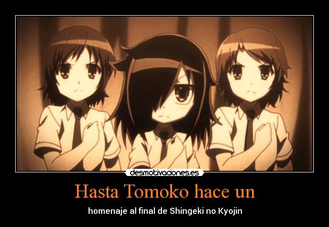 Hasta Tomoko hace un -