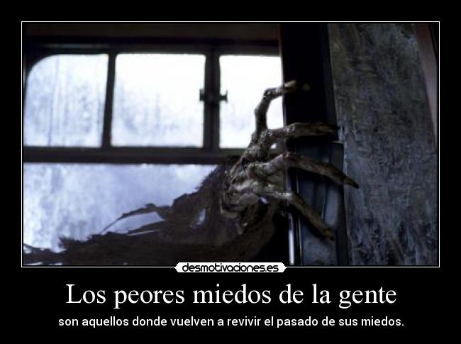 Los peores miedos de la gente -