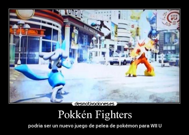 Pokkén Fighters - podria ser un nuevo juego de pelea de pokémon para WII U