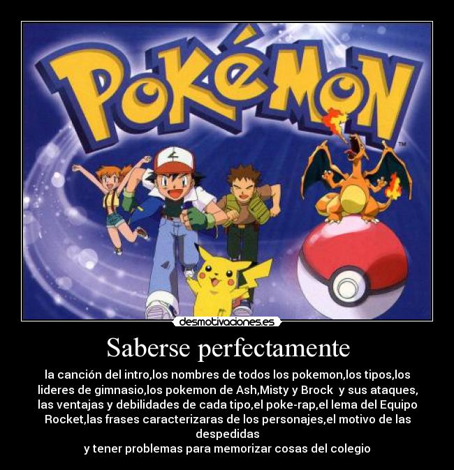 carteles pokemon pikachu misty ash brock colegio true story funk logic desmotivaciones