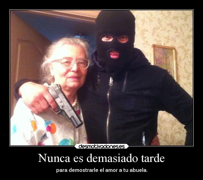 carteles ladron abuela humor jesshellscythe desmotivaciones