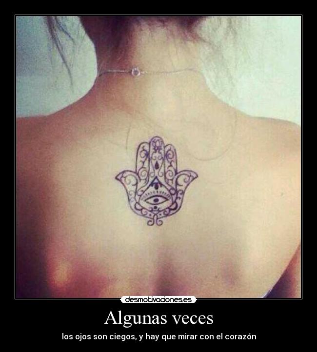 Algunas veces - los ojos son ciegos, y hay que mirar con el corazón