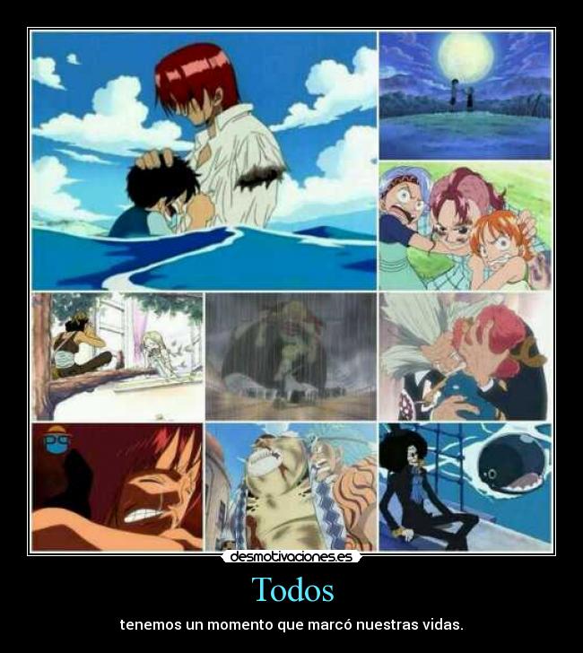 Todos - tenemos un momento que marcó nuestras vidas.