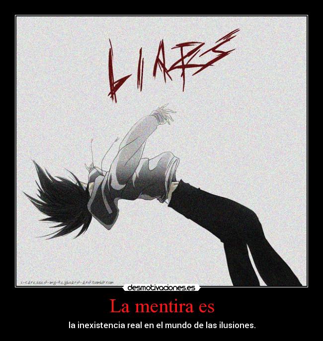 carteles mentira shinigamixlll jeffthekiller todos son unos mentirosos desmotivaciones