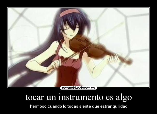tocar un instrumento es algo -