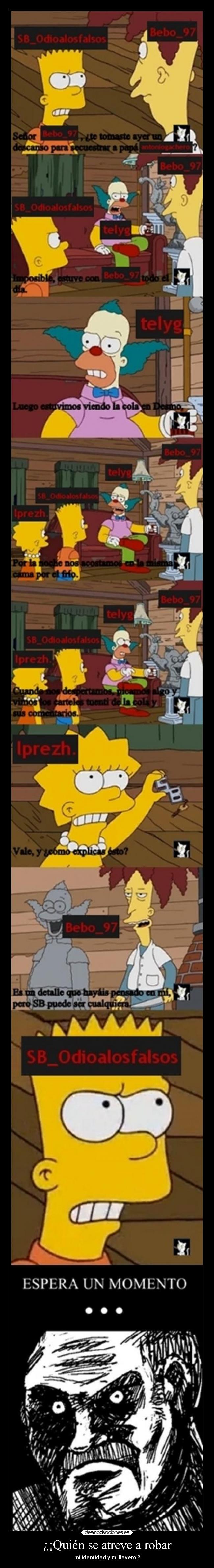 ¿¡Quién se atreve a robar -