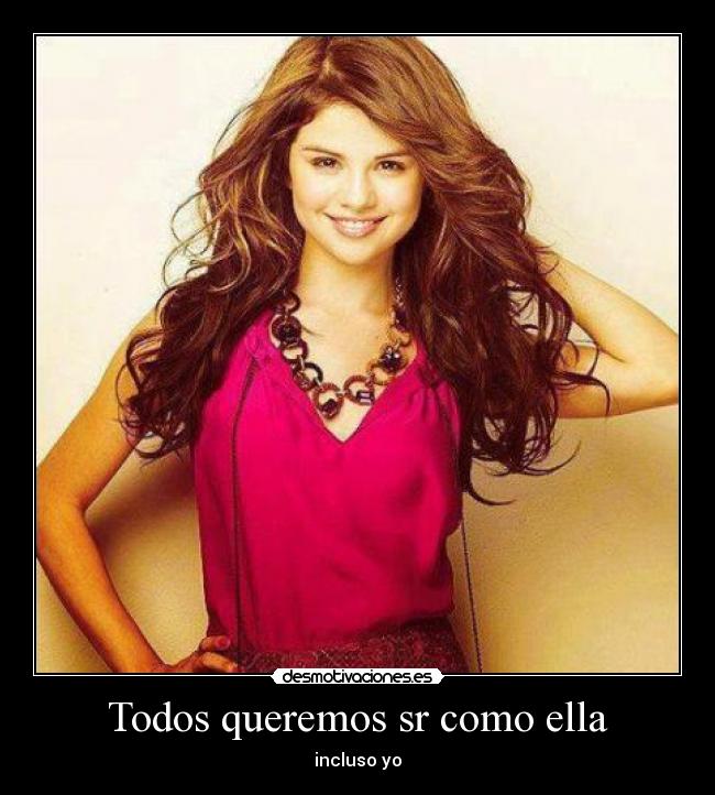 Todos queremos sr como ella - 