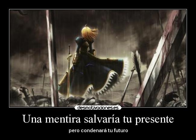 Una mentira salvaría tu presente -