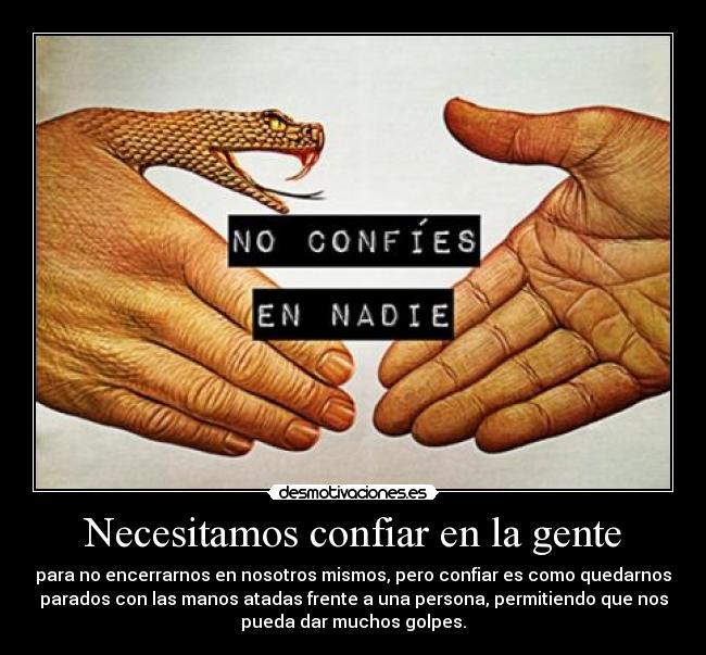 Necesitamos confiar en la gente - 