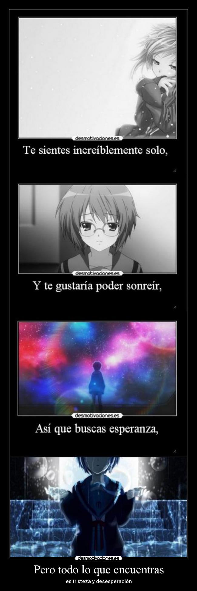 Pero todo lo que encuentras -