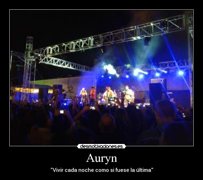 Auryn - Vivir cada noche como si fuese la última