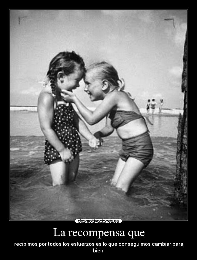 La recompensa que - 