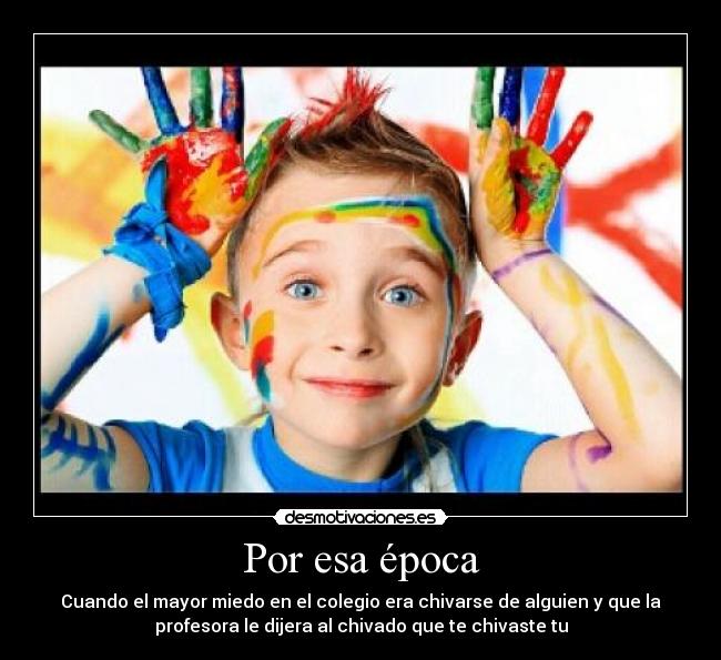 Por esa época -