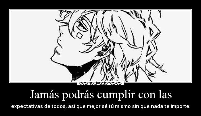 Jamás podrás cumplir con las -