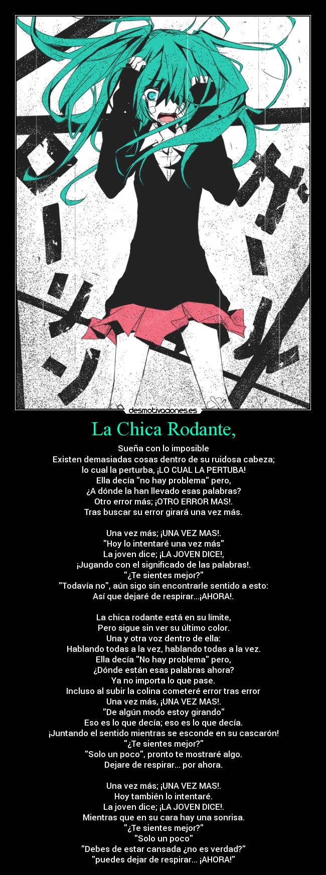 carteles anime ayuda debilidad musica tristeza hatsune miku vocaloid rolling girl chica rodante suenos desmotivaciones