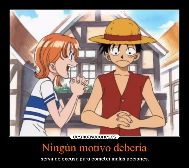 Ningún motivo debería -