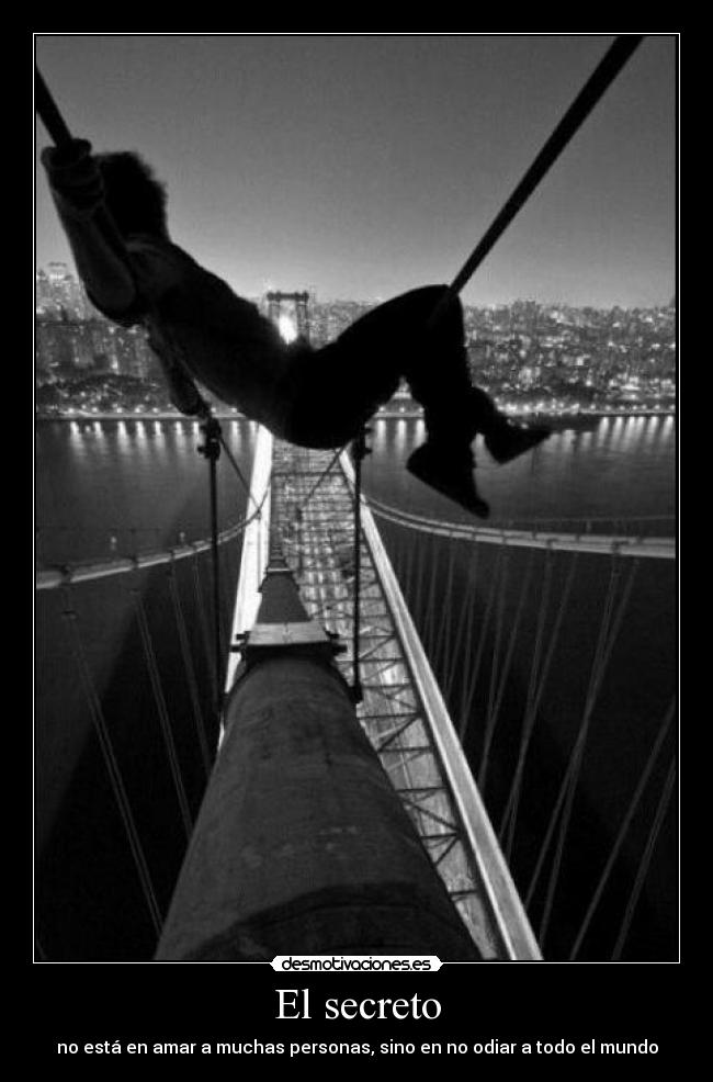 El secreto - no está en amar a muchas personas, sino en no odiar a todo el mundo