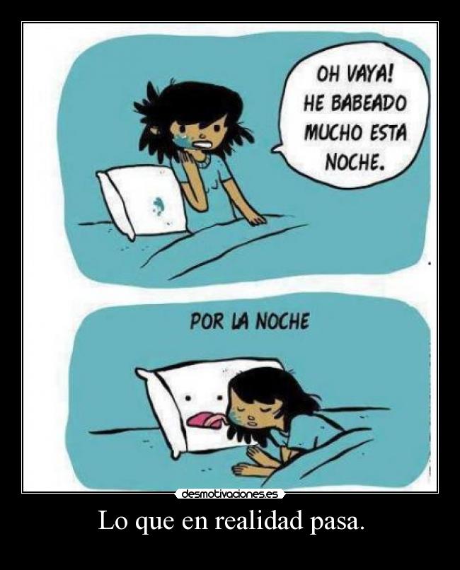 Lo que en realidad pasa. -