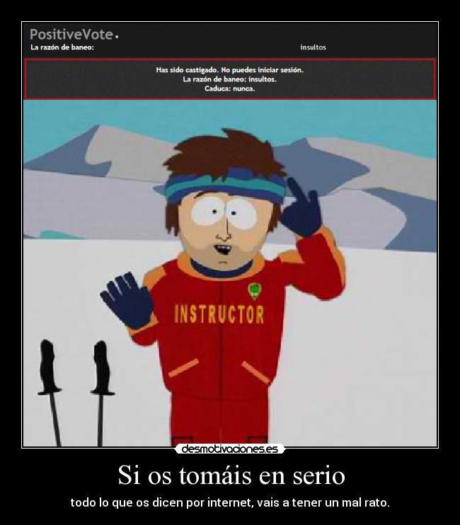 Si os tomáis en serio -