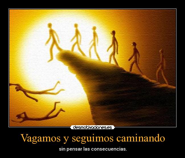 Vagamos y seguimos caminando -