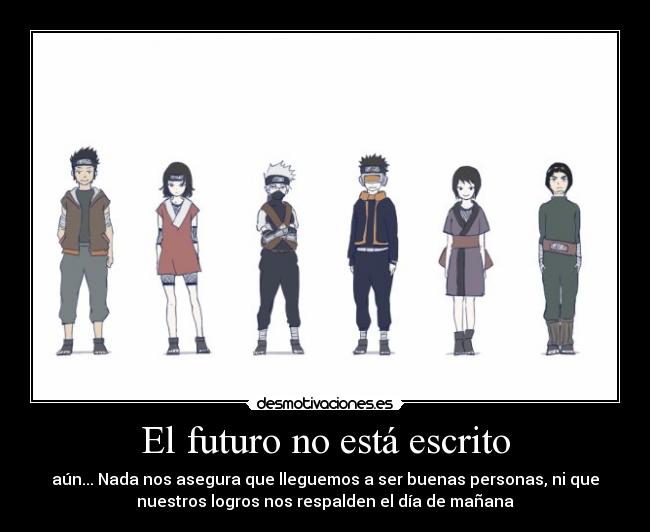 El futuro no está escrito -