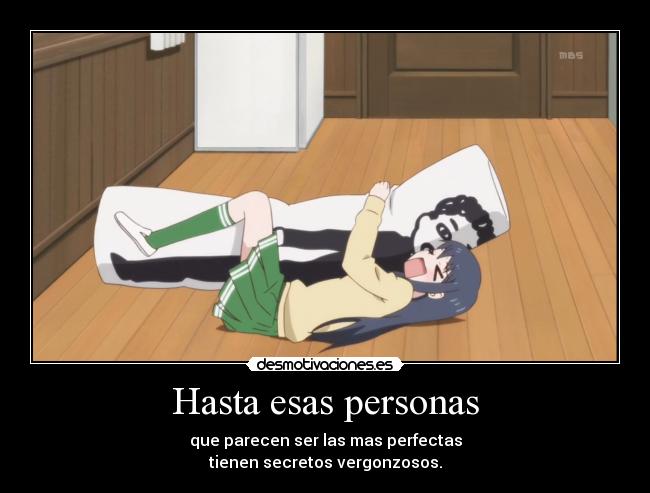 Hasta esas personas -
