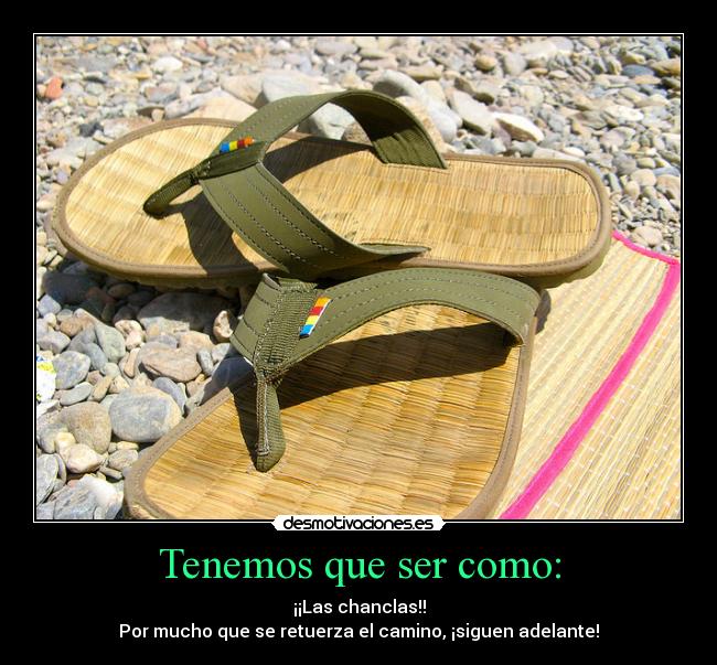 Tenemos que ser como: - 