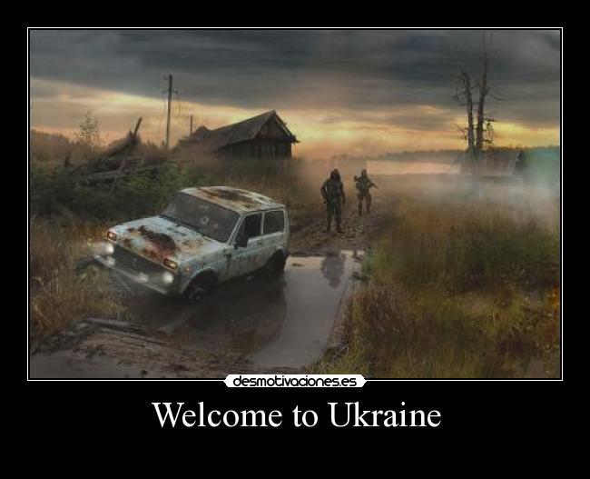 Welcome to Ukraine - 