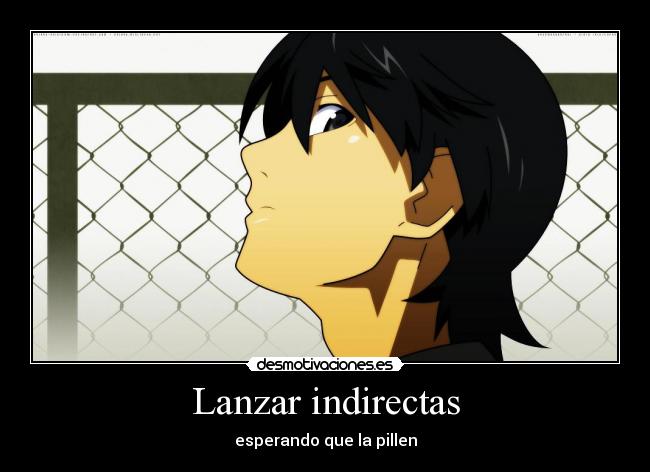 Lanzar indirectas - 