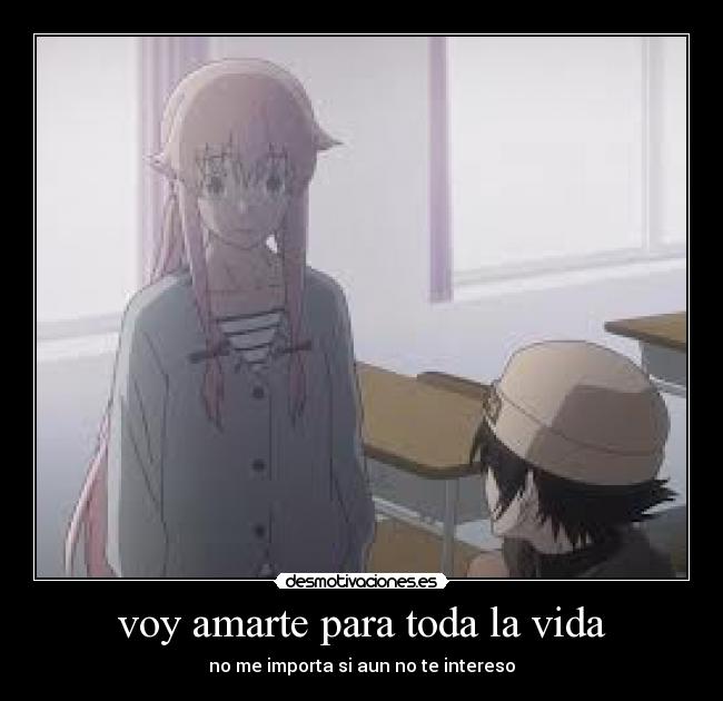 voy amarte para toda la vida - no me importa si aun no te intereso