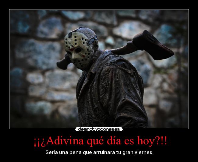 carteles alegria viernes trece desmotivaciones