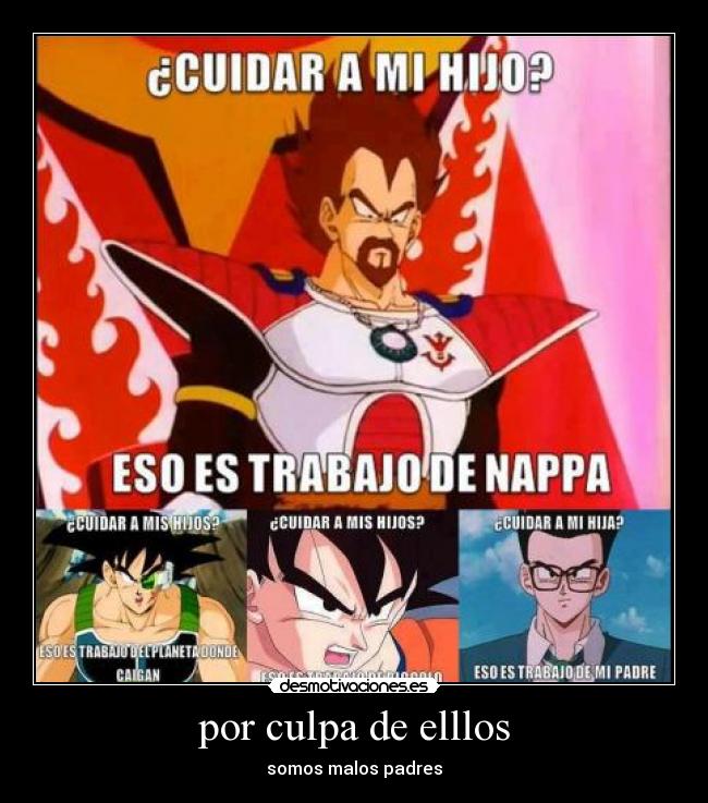 por culpa de elllos - somos malos padres