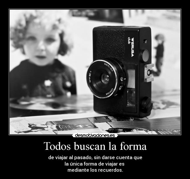 carteles pasado realidad desmotivaciones vida desmotivaciones